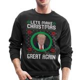 Lets Make Christmas Great Again Crewneck Sweatshirt (CK1650) - black