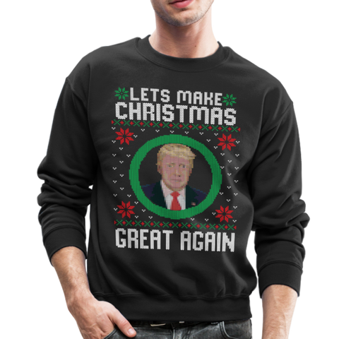 Lets Make Christmas Great Again Crewneck Sweatshirt (CK1650) - black