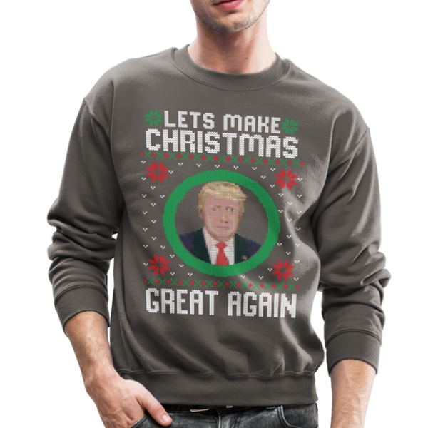 Lets Make Christmas Great Again Crewneck Sweatshirt (CK1650) - asphalt gray