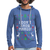 I Don't Know Margo Unisex Lightweight Terry Hoodie (CK1654) - heather Blue