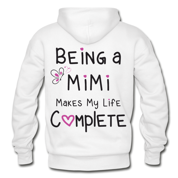 Being a Mimi Makes My Life Complete Gildan Heavy Blend Adult Hoodie - white