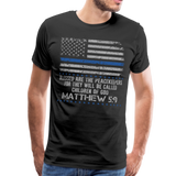 Peacekeepers Matthew 5:9 Men's Premium T-Shirt (CK1492) - black