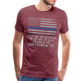 Peacekeepers Matthew 5:9 Men's Premium T-Shirt (CK1492) - heather burgundy