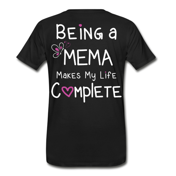 Being a Mema Makes My Life Complete Men's Premium T-Shirt (CK1536) - black
