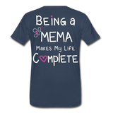 Being a Mema Makes My Life Complete Men's Premium T-Shirt (CK1536) - navy