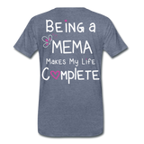 Being a Mema Makes My Life Complete Men's Premium T-Shirt (CK1536) - heather blue