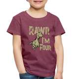 Rawr I'm Four Toddler Premium T-Shirt (CK1604) - heather burgundy