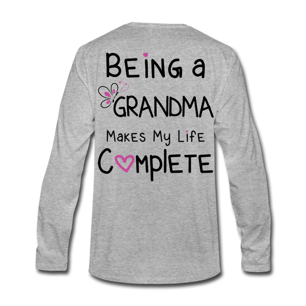 Being a Grandma Makes My Life Complete Men's Premium Long Sleeve T-Shirt - heather gray