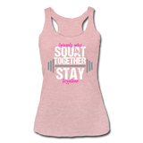 Friends Who Squat Together Stay Together omen’s Tri-Blend Racerback Tank - heather dusty rose