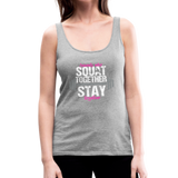 Friends Who Squat Together Stay Together Women’s Premium Tank Top - heather gray