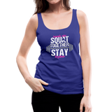 Friends Who Squat Together Stay Together Women’s Premium Tank Top - royal blue