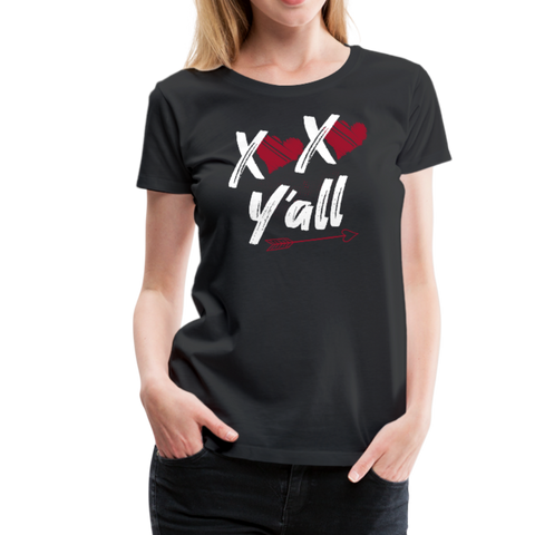 XOXO Y'all Valentines Day Women’s Premium T-Shirt (Ck1682W) - black