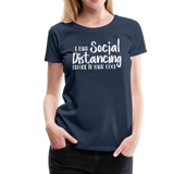 Social Distancing Women’s Premium T-Shirt (CK1830) - navy
