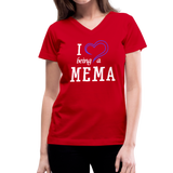 I Love Being a Mema Women's V-Neck T-Shirt - red