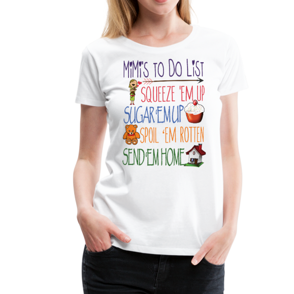 Mimi's ToDo List Women’s Premium T-Shirt (CK1615) - white