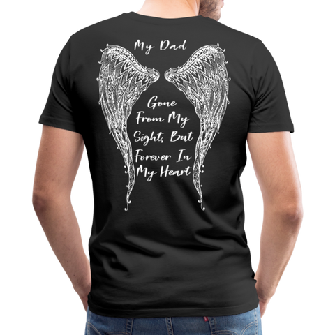 My Dad Gone From Sight Men's Premium T-Shirt (CK1801) - black
