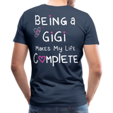Being a Gigi Makes My Life Complete Men's Premium T-Shirt (CK1537) - navy