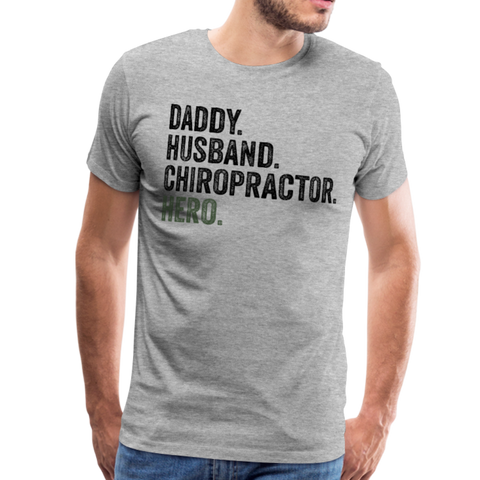 Daddy Husband Chiro Hero Men's Premium T-Shirt - heather gray