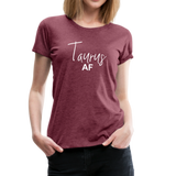 Taurus AF Women’s Premium T-Shirt (CK1579) - heather burgundy