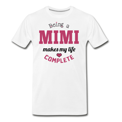 Being a Mimi makes my life complete Men's Premium T-Shirt (CK1542) - white
