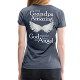 Grandpa Amazing Angel Women’s Premium T-Shirt (CK1486) - heather blue
