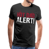 Hot Dad Alert Men's Premium T-Shirt (CK1504) - black