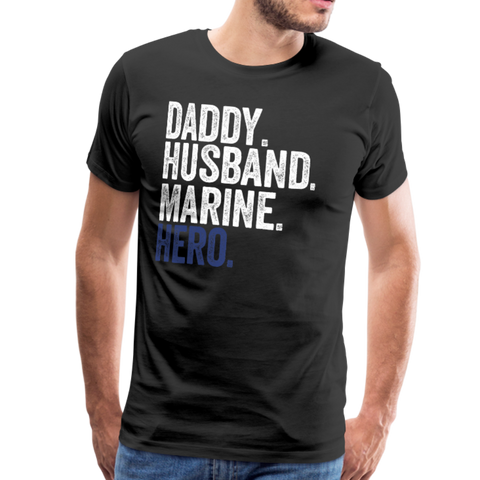 Daddy Husband Marine Hero Men's Premium T-Shirt - black