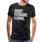 Daddy Husband Marine Hero Men's Premium T-Shirt - charcoal gray