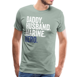 Daddy Husband Marine Hero Men's Premium T-Shirt - steel green