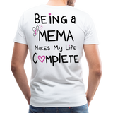 Being a Mema Makes My Life Complete Men's Premium T-Shirt (CK1536) - white