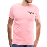 Being a Mema Makes My Life Complete Men's Premium T-Shirt (CK1536) - pink