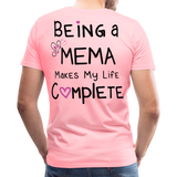 Being a Mema Makes My Life Complete Men's Premium T-Shirt (CK1536) - pink