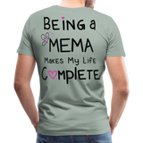 Being a Mema Makes My Life Complete Men's Premium T-Shirt (CK1536) - steel green