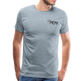 Being a Mema Makes My Life Complete Men's Premium T-Shirt (CK1536) - heather ice blue