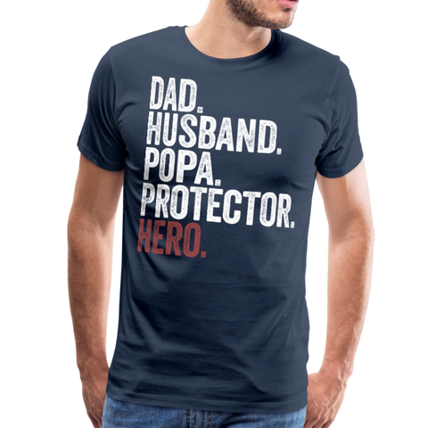 Dad Husband Popa Protector Hero Men's Premium T-Shirt - navy