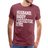 Husband Daddy Protector Hero Men's Premium T-Shirt - heather burgundy