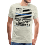 Blessed Are The Peacemakers Men's Premium T-Shirt (CK1842) - heather oatmeal