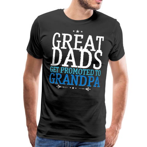 Great Dad get Promoted to Grandpa Men's Premium T-Shirt (Ck1662) - black