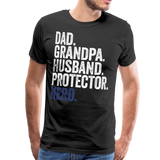 Dad. Grandpa. Husband. Protector. Hero. Men's Premium T-Shirt - black