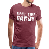 First Time Daddy Men's Premium T-Shirt (CK1496) - heather burgundy