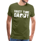 First Time Daddy Men's Premium T-Shirt (CK1496) - olive green
