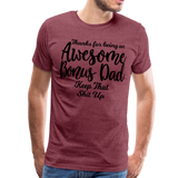 Awesome Bonus Dad Men's Premium T-Shirt - heather burgundy
