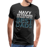 Navy Veterans Make the Best Dads Men's Premium T-Shirt - black