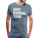 Daddy Granddad Friend Hero Men's Premium T-Shirt (CK1885) - steel blue