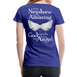 My Nephew was so Amazing God made him an Angel Women’s Premium T-Shirt - royal blue