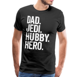 Dad Jedi Hubby Hero Men's Premium T-Shirt - black