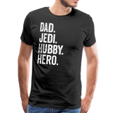 Dad Jedi Hubby Hero Men's Premium T-Shirt - black