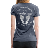 Granddaughter Guardian Angel Women’s Premium T-Shirt (CK1890) - heather blue