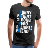 Father Meaning Men's Premium T-Shirt (CK1847) - black