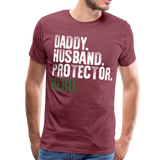 Daddy Husband Protector Hero Men's Premium T-Shirt (CK1491) - heather burgundy